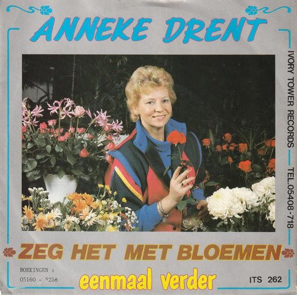 vinyl single 7 inch - Anneke Drent - Zeg Het Met Bloemen, Cd's en Dvd's, Vinyl Singles, Zo goed als nieuw, 7 inch, Pop, Verzenden