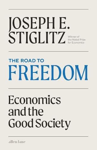 The Road To Freedom | Joseph E. Stiglitz | Nieuw, Boeken, Ophalen of Verzenden, Nieuw, Joseph E. Stiglitz