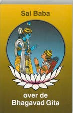 Sai Baba over de Bhagavad Gita 9789020255843 Sai Baba, Boeken, Verzenden, Gelezen, Sai Baba