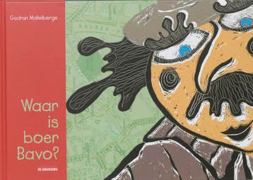 Waar is boer Bavo ? 9789058382382 G. Makelberge, Verzenden, Zo goed als nieuw, G. Makelberge
