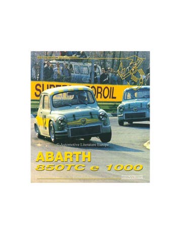 ABARTH 850TE E 1000 - ALIGI / ELVIO DEGANELLO - BOEK, Boeken, Nieuw, Author