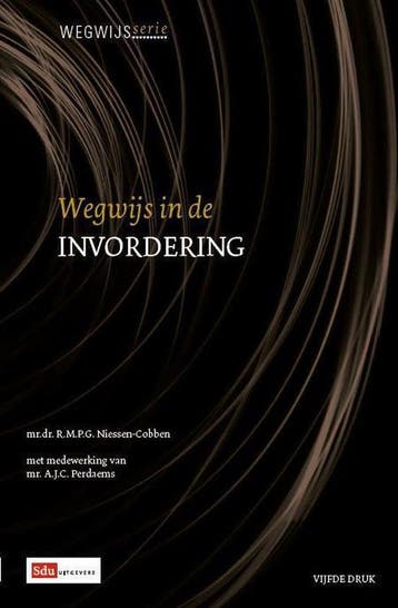 Boek Wegwijsserie  -   Wegwijs in de invordering 97890123867, Verzenden, Zo goed als nieuw