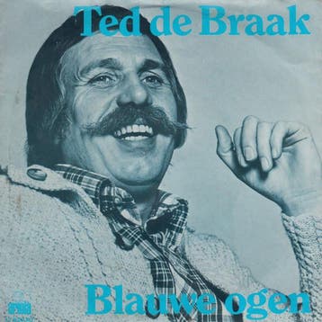 vinyl single 7 inch - Ted de Braak - Blauwe Ogen, Verzenden, Zo goed als nieuw, 7 inch, Nederlandstalig