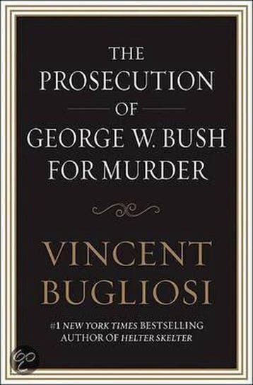The Prosecution of George W. Bush for Murder, Ophalen of Verzenden, Nieuw