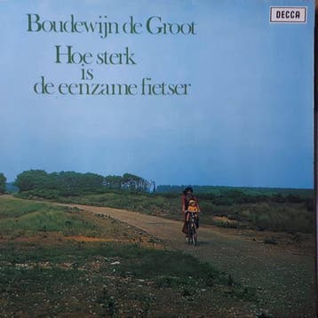 Boudewijn de Groot - Hoe Sterk Is De Eenzame Fietser, Cd's en Dvd's, Ophalen of Verzenden, Gebruikt