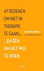 47 redenen om niet in therapie te gaan ... 9789491729386, Verzenden, Gelezen, Martin Appelo