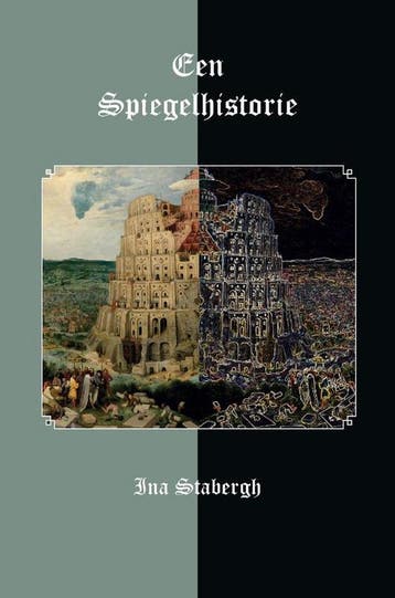 Een spiegelhistorie - Ina Stabergh 9789462662605, Verzenden, Gelezen, Ina Stabergh