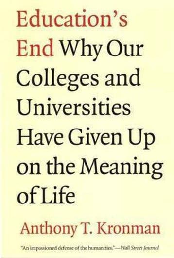 Educations End - Anthony T. Kronman 9780300143140, Verzenden, Gelezen, Anthony T. Kronman