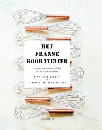 Het Franse kookatelier - Kendall Smith Franchini, Boeken, Verzenden, Zo goed als nieuw, Kendall Smith Franchini