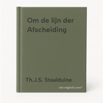 Om de lijn der Afscheiding - Th.J.S. Staalduine, Verzenden, Gelezen, Th.J.S. Staalduine