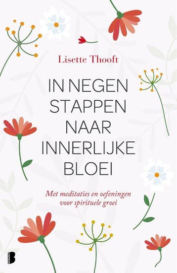 In Negen Stappen Naar Innerlijke Bloei | Lisette Thooft, Ophalen of Verzenden, Nieuw, Lisette Thooft