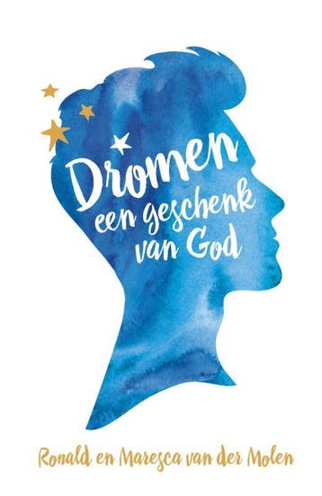 Dromen, een geschenk van God - Ronald van der Molen, Boeken, Verzenden, Zo goed als nieuw, Ronald van der Molen