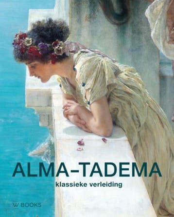 Alma-Tadema - Elizabeth Prettejohn 9789462581586, Boeken, Verzenden, Zo goed als nieuw, Elizabeth Prettejohn