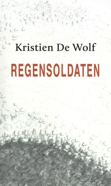 Regensoldaten | Kristien Wolf | Nieuw, Ophalen of Verzenden, Nieuw, Kristien Wolf