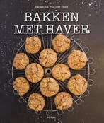 Bakken met haver 9789402601732 Natascha van der Stelt, Verzenden, Gelezen, Natascha van der Stelt