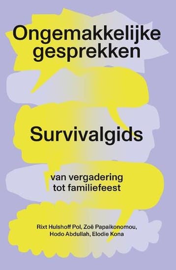 Ongemakkelijke gesprekken | 9789046833315 | Rixt Hulshoff, Ophalen of Verzenden, Zo goed als nieuw, Rixt Hulshoff Pol ; Zoë Papaikonomou ; Hodo Abdullah ; Elodie Kona ; K
