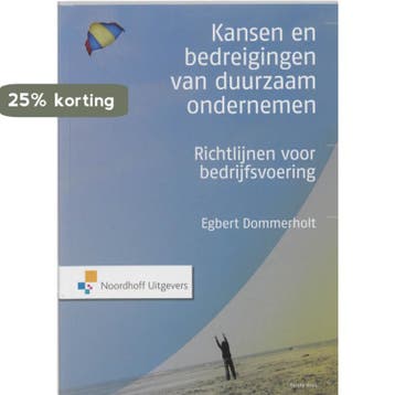Kansen en bedreigingen van duurzaam ondernemen / Leerboek, Verzenden, Zo goed als nieuw, Egbert Dommerholt