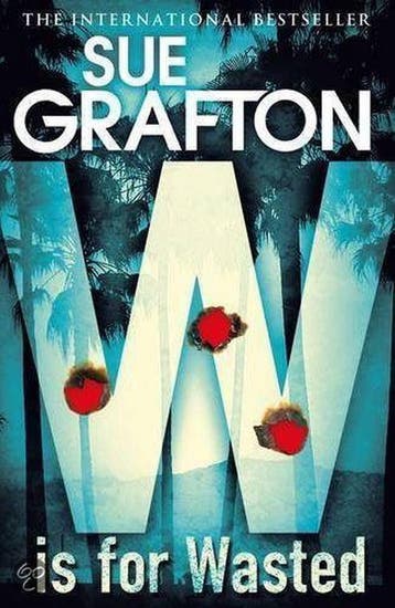 W is for Wasted - Sue Grafton 9780230769151, Verzenden, Zo goed als nieuw, Sue Grafton