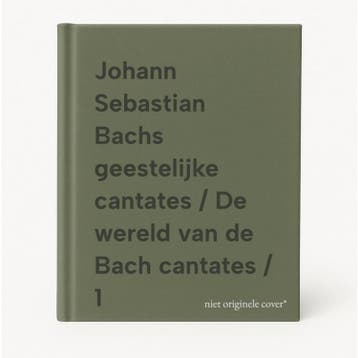 Johann Sebastian Bachs geestelijke cantates / De wereld van, Verzenden, Zo goed als nieuw