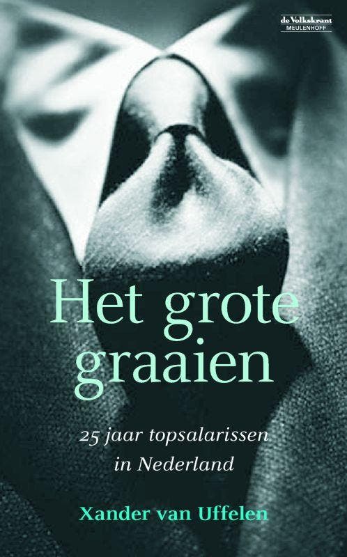 Het grote graaien 9789029081573 X. van Uffelen, Boeken, Romans, Gelezen, Verzenden