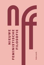 Nieuwe Feministische Filosofie | Sofie Avery-Michiel De Proo, Boeken, Ophalen of Verzenden, Nieuw, Sofie Avery-Michiel De Proost-Hans Maes-Sigrid Wallaert-Lotte Spreeuwenberg