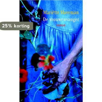 De vrouwenvanger - Mariëtte Haveman 9789059367470, Verzenden, Zo goed als nieuw, Mariëtte Haveman
