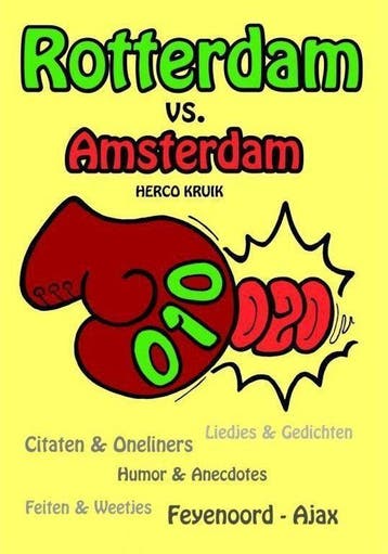Rotterdam versus Amsterdam - Kruik, Verzenden, Gelezen