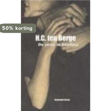 De jaren in Zeedorp - H.C. ten Berge 9789029073561, Verzenden, Zo goed als nieuw, H.C. ten Berge