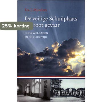 Veilige schuilplaats in groot gevaar - Mijnders, Boeken, Verzenden, Zo goed als nieuw, Mijnders
