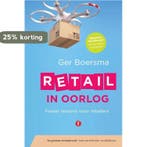 Retail in oorlog 9789491908415 Ger Boersma, Verzenden, Zo goed als nieuw, Ger Boersma
