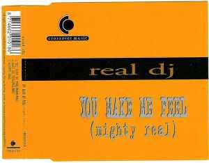 cd - Real DJ - You Make Me Feel (Mighty Real), Verzenden, Zo goed als nieuw