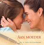 AAN MOEDER 9789033121135 P. van Ruitenburg, Boeken, Verzenden, Zo goed als nieuw, P. van Ruitenburg
