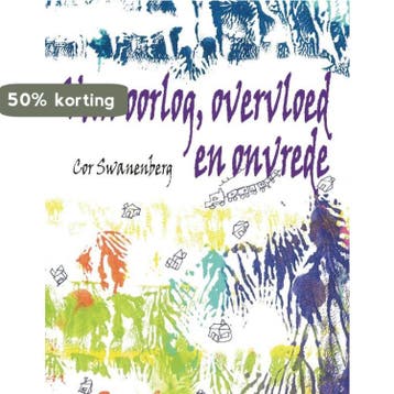 Van oorlog overvloed en onvrede Tenblakke trilogie, Verzenden, Zo goed als nieuw, Cor Swanenberg