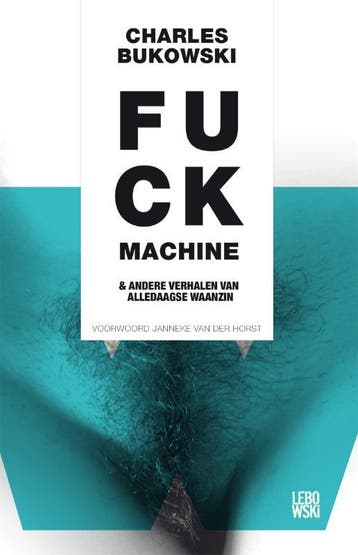 Fuck Machine | Charles Bukowski | Nieuw, Boeken, Ophalen of Verzenden, Nieuw, Charles Bukowski