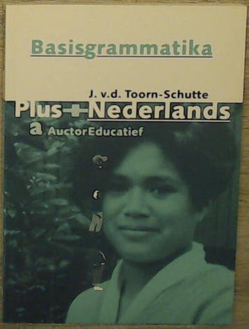 Plus +Nederlands Basisgrammatika voor het Nederlands als, Boeken, Verzenden, Gelezen, J. van de Toorn-Schutte