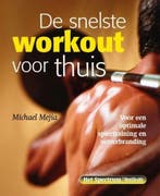 De snelste workout voor thuis | 9789027497376 | MEJIA, M. &, Zo goed als nieuw, MEJIA, M. & SCHULER, L. & GARRET, K.