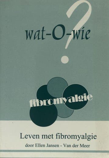 Fibromyalgie Wat O Wie - E. Jansen van der Meer, Verzenden, Gelezen, E. Jansen van der Meer