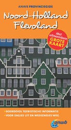 Noord-Holland ; Flevoland / ANWB reisgids 9789018035433, Verzenden, Zo goed als nieuw, Maarten de Vries