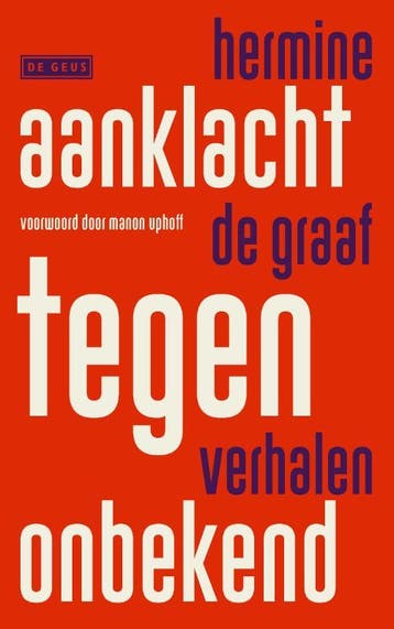 Aanklacht Tegen Onbekend | Hermine de Graaf | Nieuw, Ophalen of Verzenden, Nieuw, Hermine de Graaf