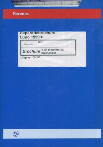 1999 Lupo Reparatiebrochure 4-cil dieselmotor mechanisch, Verzenden