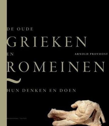 De oude Grieken en Romeinen | 9789058267252 | PROVOOST,, Boeken, Zo goed als nieuw, PROVOOST, Arnold