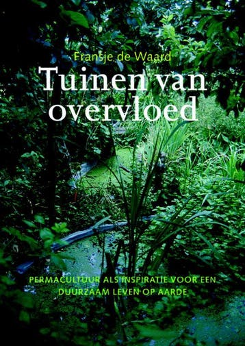Tuinen van overvloed - Fransje de Waard 9789062245086, Boeken, Verzenden, Gelezen, Fransje de Waard