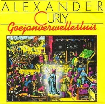 vinyl single 7 inch - Alexander Curly - Goejanverwellesluis, Verzenden, Zo goed als nieuw, 7 inch, Pop