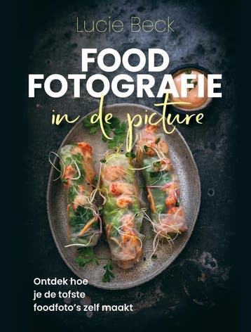 Foodfotografie in de picture - Lucie Beck 9789090364131, Boeken, Verzenden, Zo goed als nieuw, Lucie Beck