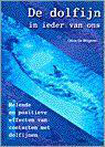 De dolfijn in ieder van ons - O. De Bergerac 9789024371983, Verzenden, Zo goed als nieuw, O. De Bergerac