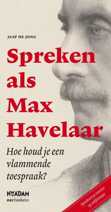 Spreken als Max Havelaar - Jaap de Jong 9789046814079, Verzenden, Zo goed als nieuw, Jaap de Jong