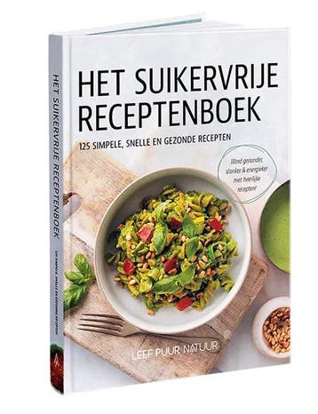 Het Suikervrije Receptenboek - Leef Puur Natuur, Verzenden, Gelezen, Lynda Schutten