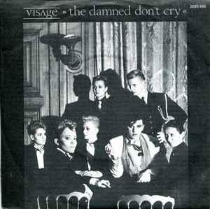 vinyl single 7 inch - Visage - The Damned Dont Cry, Verzenden, Zo goed als nieuw, 7 inch, Overige genres