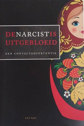De narcist is uitgebloeid - A.E.j.Smidt 9789080539839, Verzenden, Gelezen, A.E.j.Smidt
