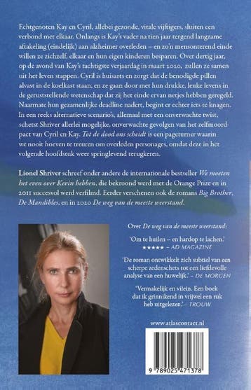 Tot de dood ons scheidt 9789025471378 Lionel Shriver, Verzenden, Zo goed als nieuw, Lionel Shriver